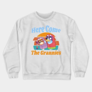 here-come-the-grannies Crewneck Sweatshirt